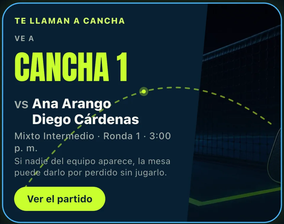 Aviso de la app: «Te llaman a cancha — ve a cancha 1», con el partido, la ronda y la hora